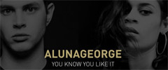 AlunaGeorge – You Know You Like It (DJ Snake Remix)