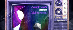 Deadmau5 – Strobe (Alvino Remix)