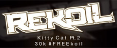 Rekoil – Kitty Cat Pt. 2 (Free Download)